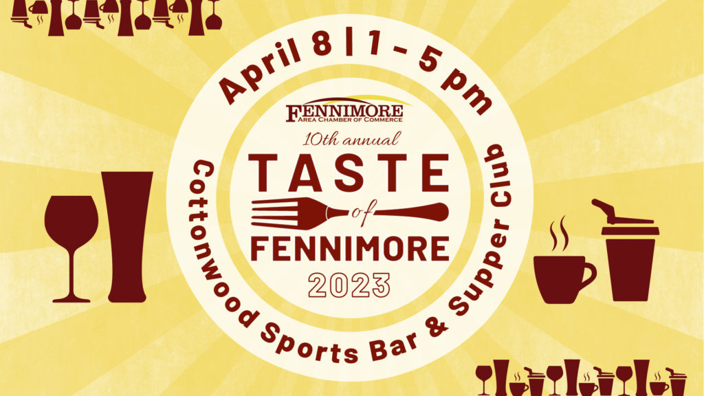 10th Annual Taste of Fennimore sponsored by the Fennimore Area Chamber of Commerce on April 8, 2023